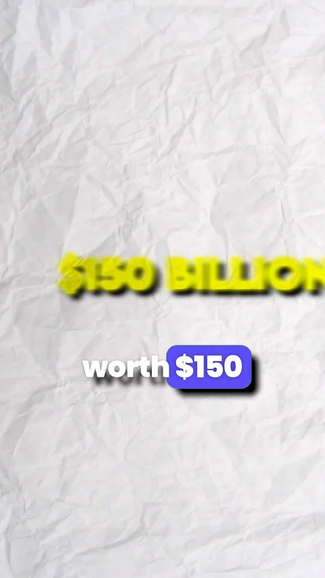 From $500 to $150 billion